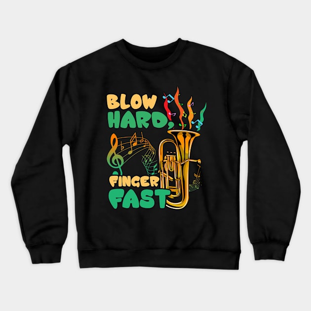 Blow Hard Finger Fast Funny Saxophone Musician Pun Crewneck Sweatshirt by theperfectpresents